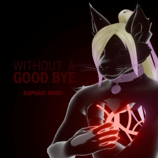 Without a Good Bye lyrics | Boomplay Music