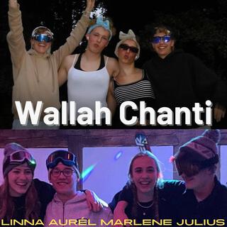 Wallah Chanti