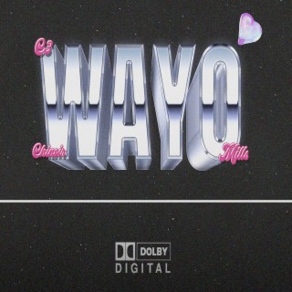 WAYO ft. Chinoir & Mills lyrics | Boomplay Music