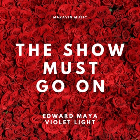 The Show Must Go on ft. Violet Light