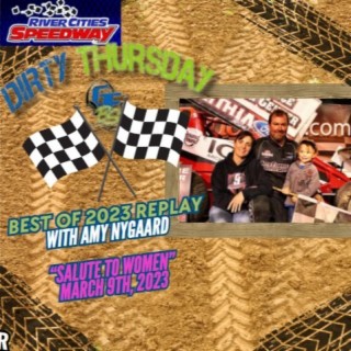 RCS Dirty Thursday Best of 2023 Replay - Salute to Women with Amy Nygaard from March 9th, 2023
