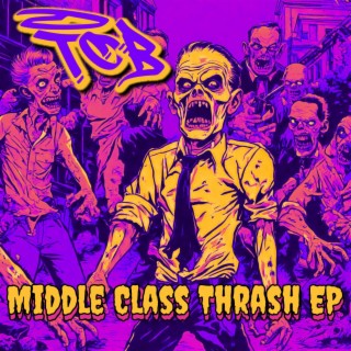 Middle Class Thrash EP