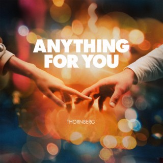 Anything For You lyrics | Boomplay Music