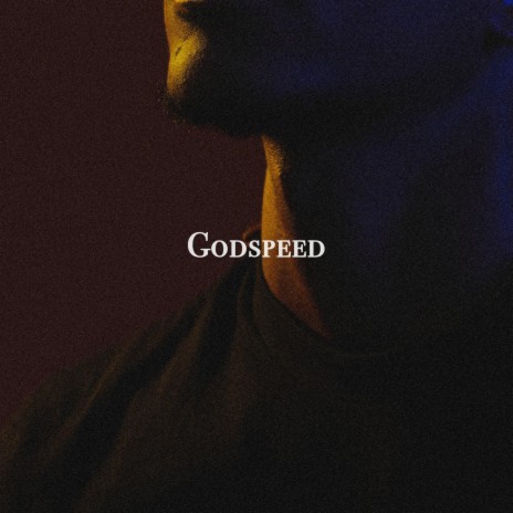 Godspeed | Boomplay Music