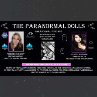 The Paranormal Dolls with guests Rosie Cardy and Emma Cardy