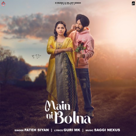 Main Ni Bolna | Boomplay Music