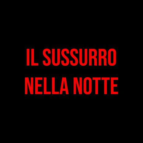 Il sussurro nella notte