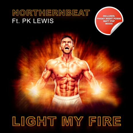 Light My Fire (Matt Pop Radio Edit) ft. P K Lewis | Boomplay Music