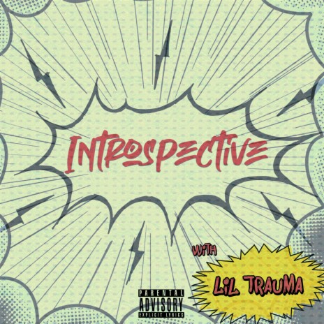 Introspective ft. Lil Trauma | Boomplay Music
