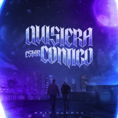 Quisiera Estar Contigo | Boomplay Music