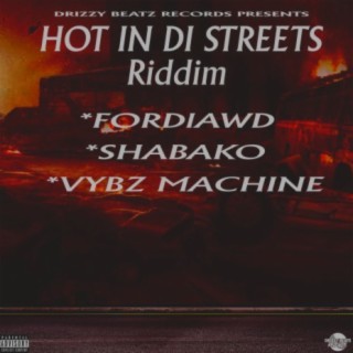 Hot In Di Streets