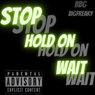 Stop Hold on Wait