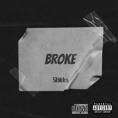 Broke | Boomplay Music