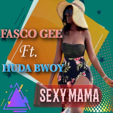 Sexy mama (feat. Huda bwoy)
