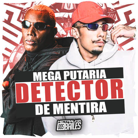 Mega Putaria Detector de Mentira ft. DJ MJSP | Boomplay Music