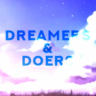 DREAMERS & DOERS