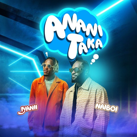 Ananitaka ft. Iyanii | Boomplay Music