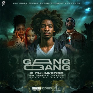 Gang Gang ft. Wendy & Jay Kevin lyrics | Boomplay Music