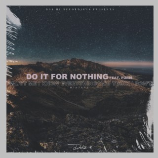 do it 4 nothing