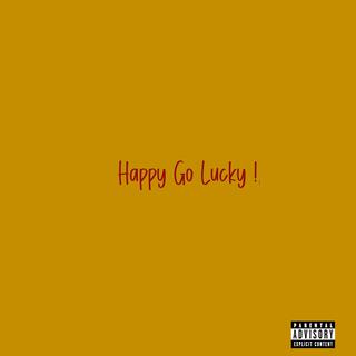 Happy Go Lucky!