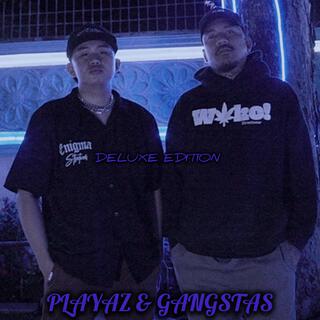 Playaz & Gangstas (Deluxe Edition)