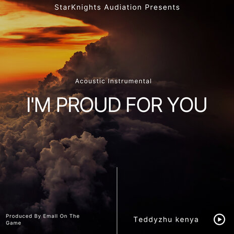 I'M PROUD FOR YOU - (ACOUSTIC INSTRUMENTAL) | Boomplay Music