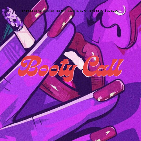 Booty Call ft. Rolly Pionilla | Boomplay Music