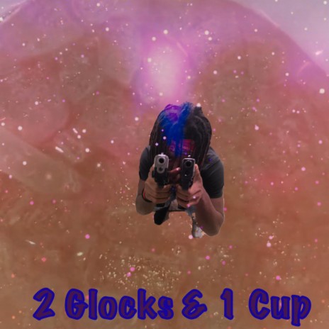 2 Glocks 1 Cup