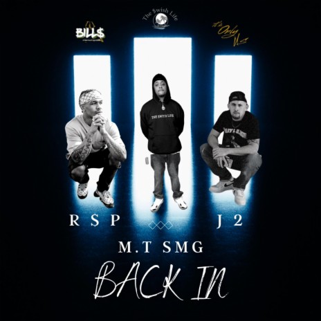 Back In ft. M.T SMG, J 2 & R$p | Boomplay Music