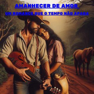 Amanhecer de Amor Um Romance que o Tempo Não Apaga