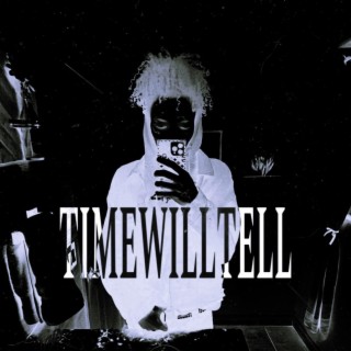 TIMEWILLTELL