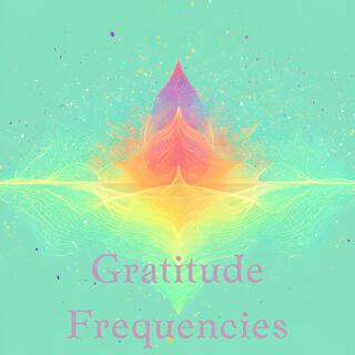 Gratitude Frequencies: Unlocking Your Path to Fulfillment