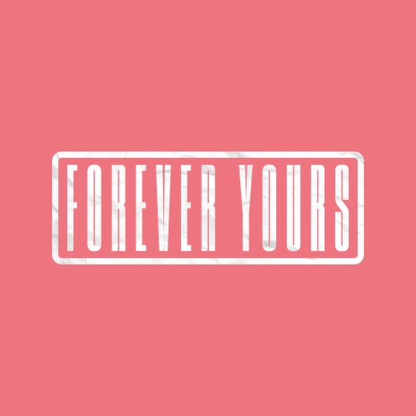 Forever Yours ft. Nick & Becky Drake