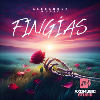 FINGÍAS lyrics | Boomplay Music