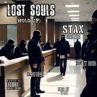 Lost Souls (Hold Up)