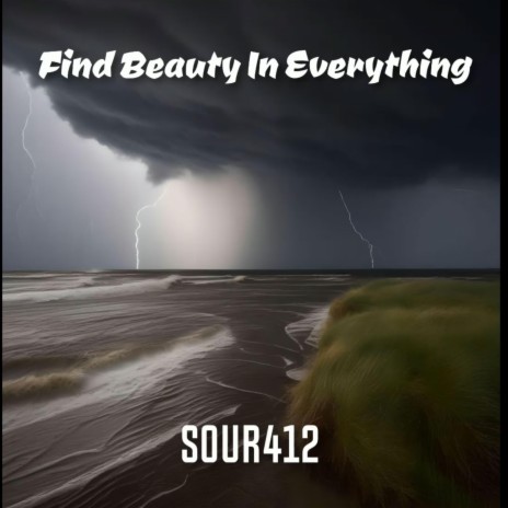 Find Beauty In Everything | Boomplay Music