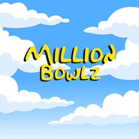 Million Bowlz ft. Baby J | Boomplay Music