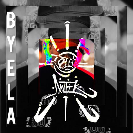 BYELA 888 ft. MVTIK | Boomplay Music