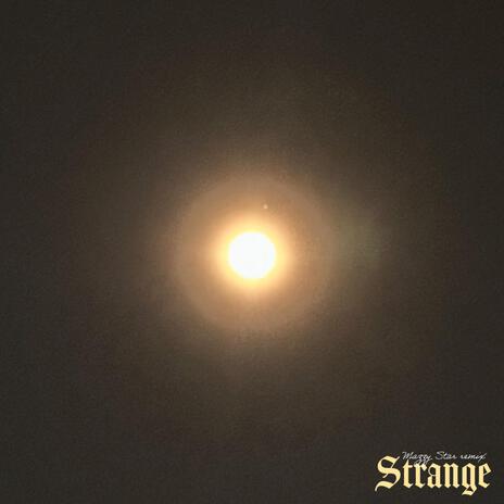 Strange | Boomplay Music