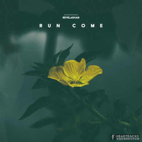 Run Come | Boomplay Music