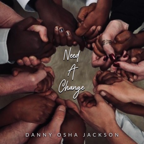 Need a Change | Boomplay Music