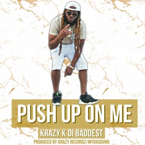 Push Up On Me | Boomplay Music