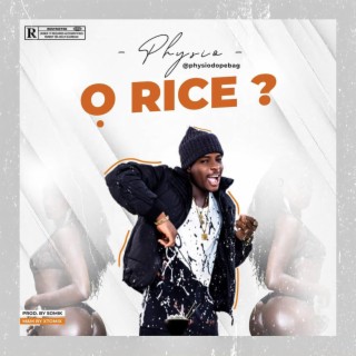 O rice