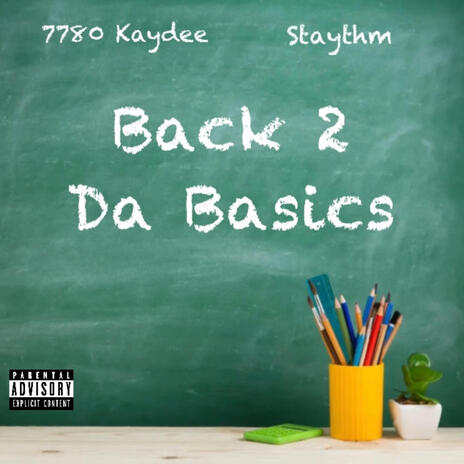 Back 2 Da Basics ft. 7780Kaydee | Boomplay Music