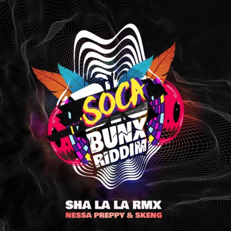 Sha La La (Remix) ft. Skeng | Boomplay Music