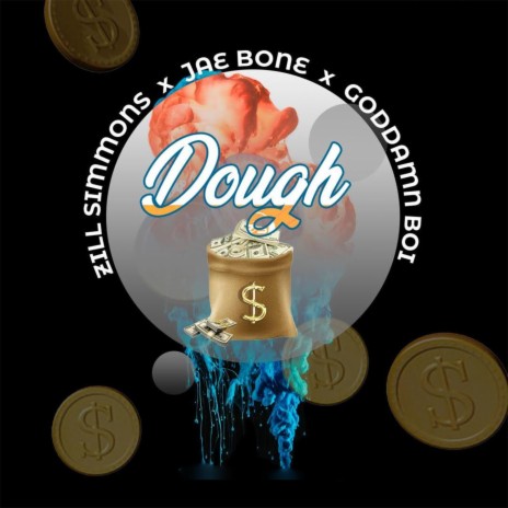 Dough (feat. Jae Bone & Goddamn Boi) | Boomplay Music
