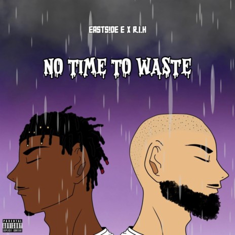 No Time To Waste ft. R.I.H