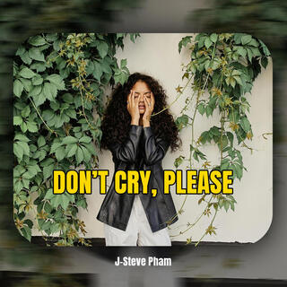 Don't Cry, Please