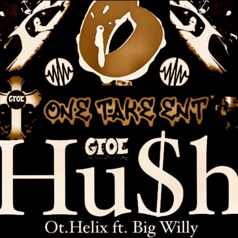 Hush ft. Big Willy