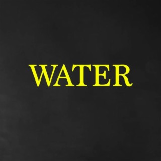 Water lyrics | Boomplay Music